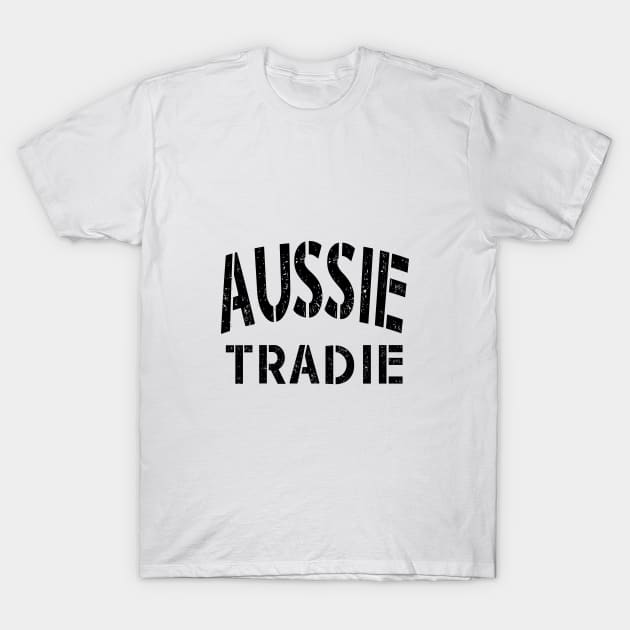 Aussie Tradie T-Shirt by downundershooter